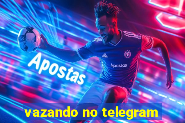 vazando no telegram